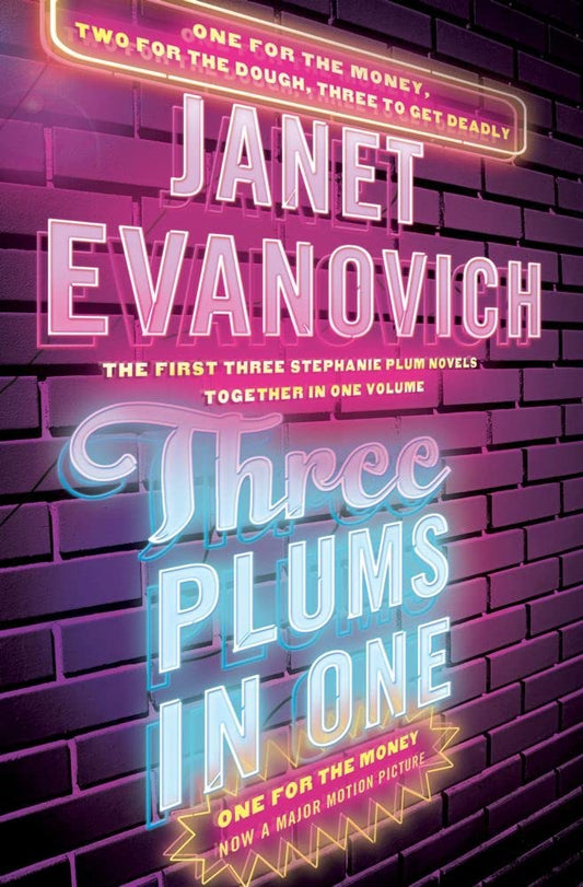 Three Plums In One: One for the Money, Two for the Dough, Three to Get Deadly (Stephanie Plum Novels) - 5517