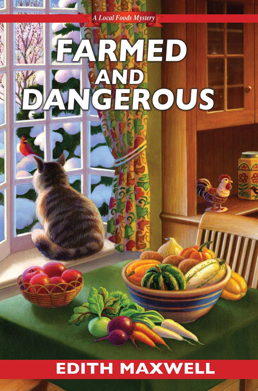 Farmed and Dangerous (Local Foods Mystery)