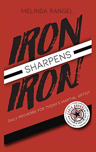 Iron Sharpens Iron: Daily Proverbs for Today's Martial Artist - 4854