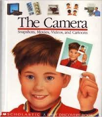 The Camera: Snapshots, Movies, Videos, and Cartoons (First Discovery Books) - 7836