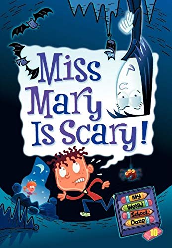 Miss Mary is Scary! (My Weird School Daze, No. 10) - 6296