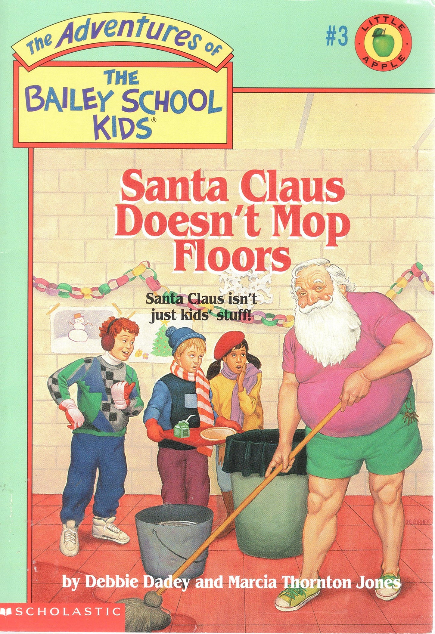 Santa Claus Doesn't Mop Floors (Bailey School Kids #3) - 1558