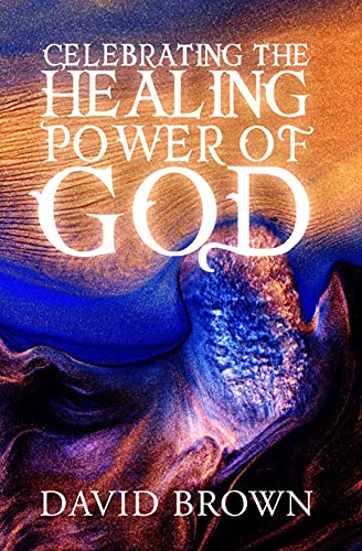 Celebrating the Healing Power of God - 1372