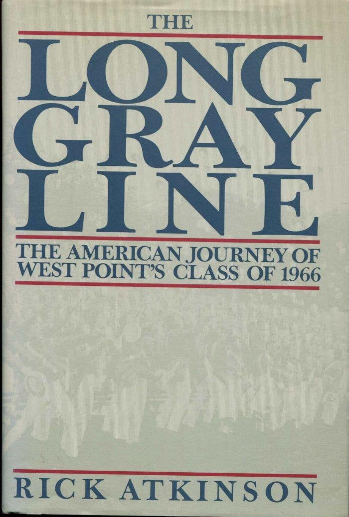 The Long Gray Line: The American Journey of West Point's Class of 1966