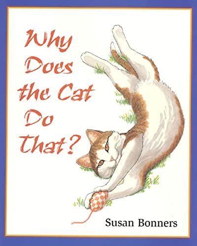 Why Does the Cat Do That? - 4233