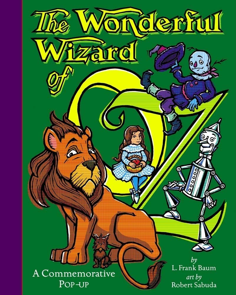 The Wonderful Wizard of Oz: A Commemorative Pop-up - 9815