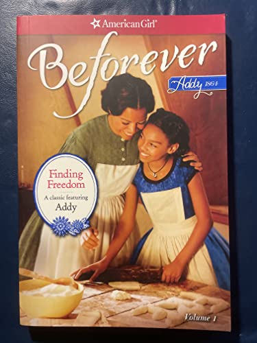 Finding Freedom: An Addy Classic Volume 1 (American Girl) - 4323