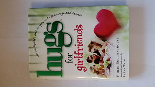 Hugs for Girlfriends: Stories, Sayings, and Scriptures to Encourage and Inspire (Hugs Series) - 8024