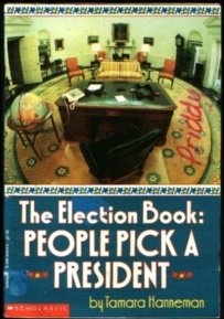 The Election Book: People Pick a President - 50