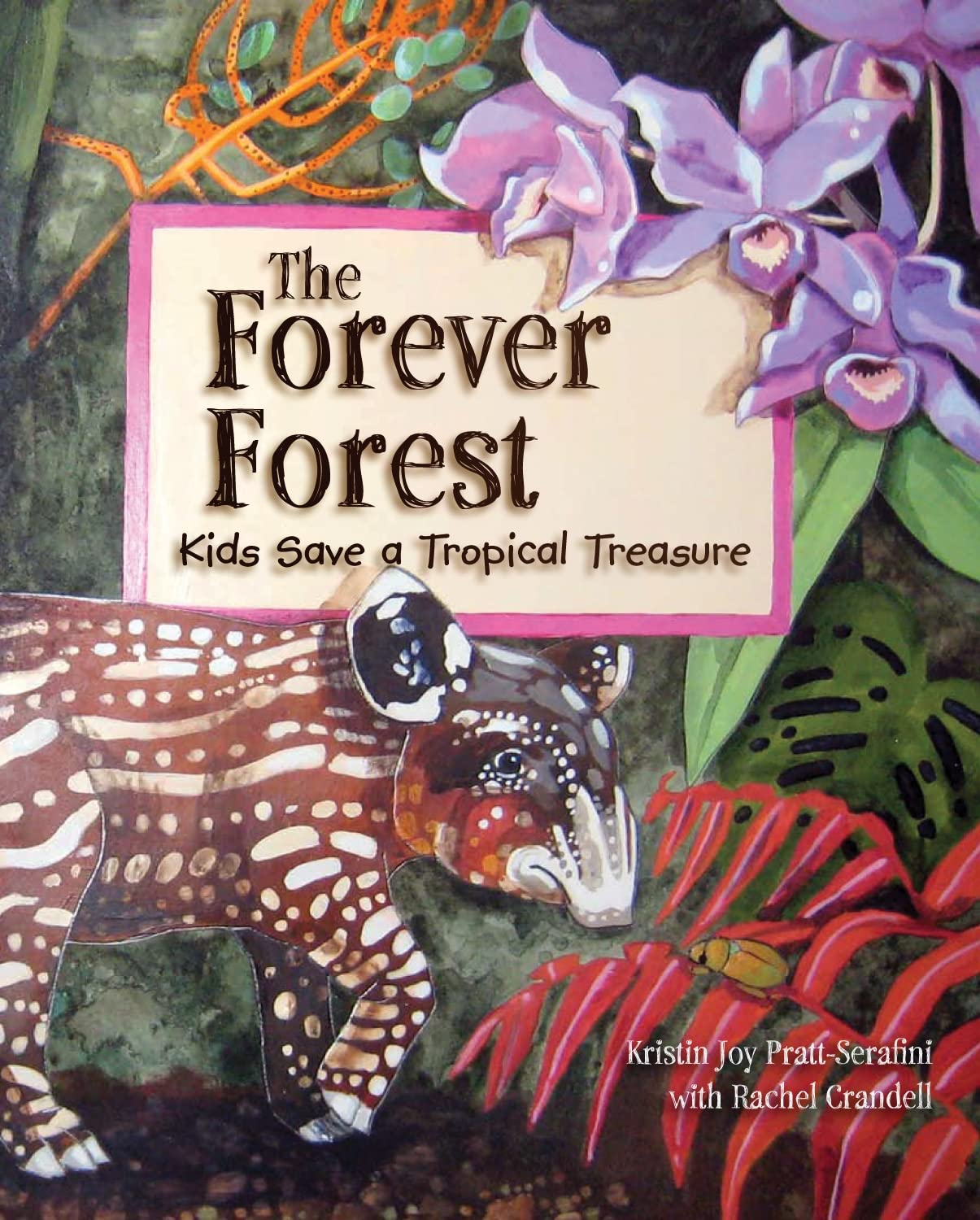 The Forever Forest: Discover the Importance of Saving Our Planet in the Perfect Activist Book for Kids (Discusses Conservation, Climate Change, and Endangered Animals) - 7924