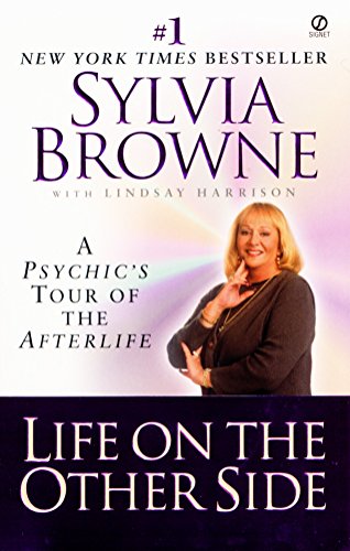 Life on the Other Side: A Psychic's Tour of the Afterlife - 9837