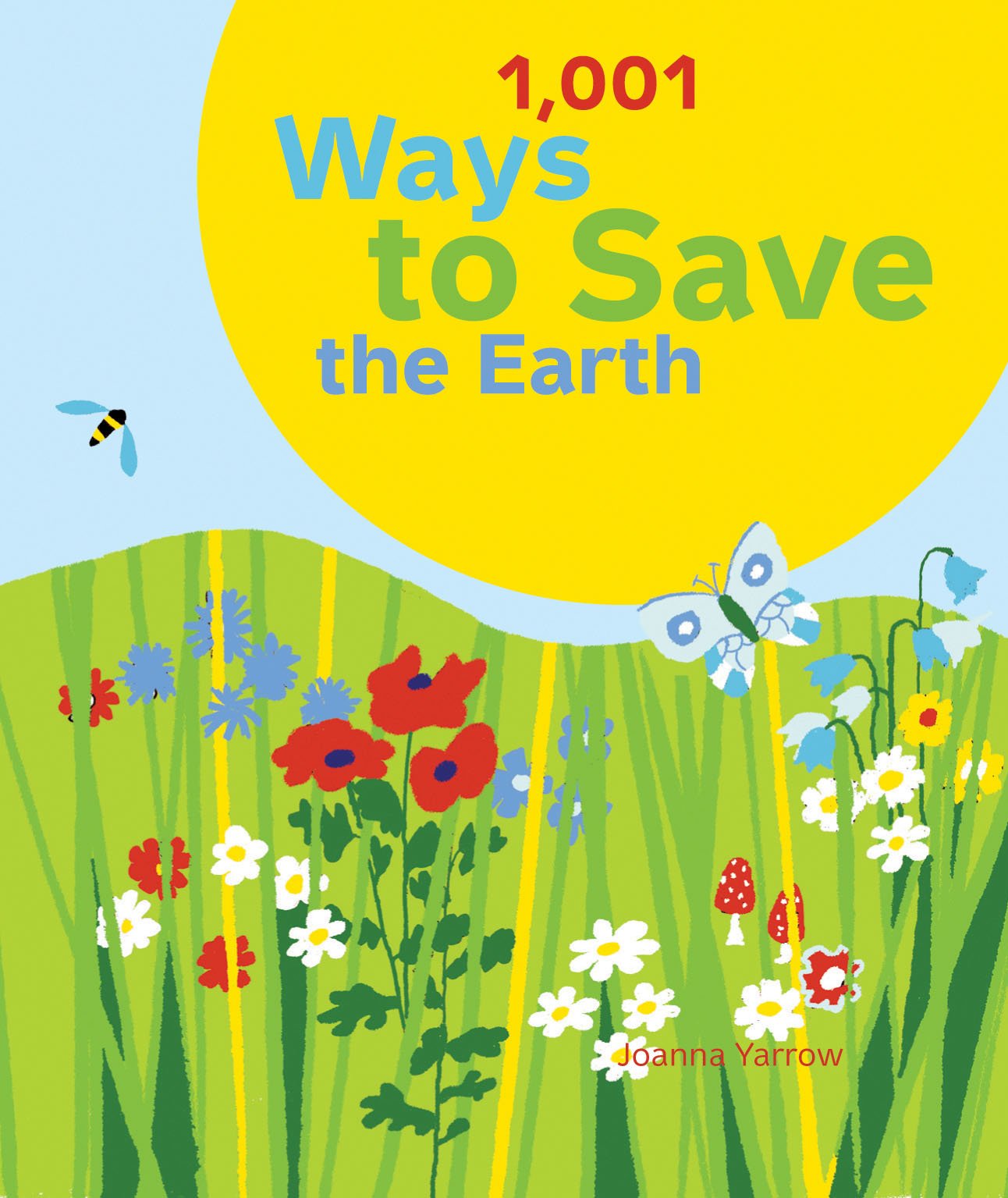 1,001 Ways to Save the Earth