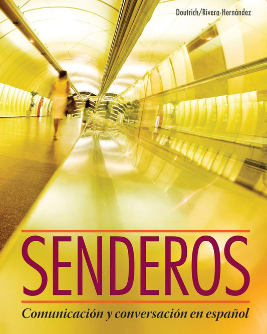 Senderos: Communicacion y Conversacion en Espanol (with iLrn Advance Printed Access Card) (World Languages)