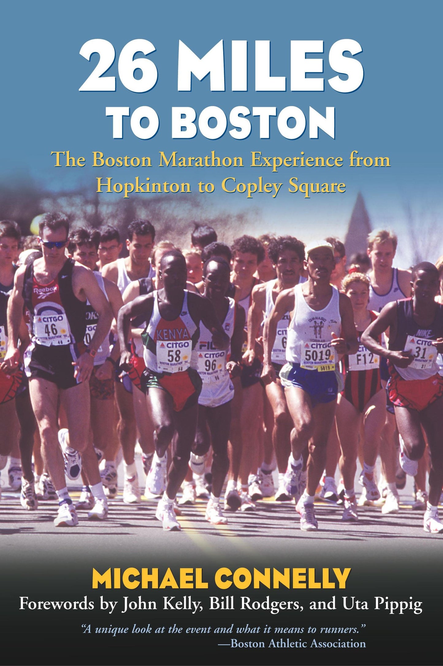 26 Miles to Boston: The Boston Marathon Experience from Hopkinton to Copley Square