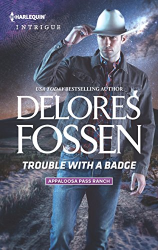 Trouble with a Badge (Appaloosa Pass Ranch, 3) - 621