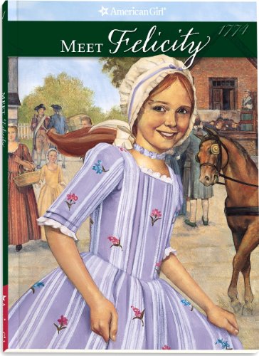 Meet Felicity (The American Girls Collection, Book 1) - 4348