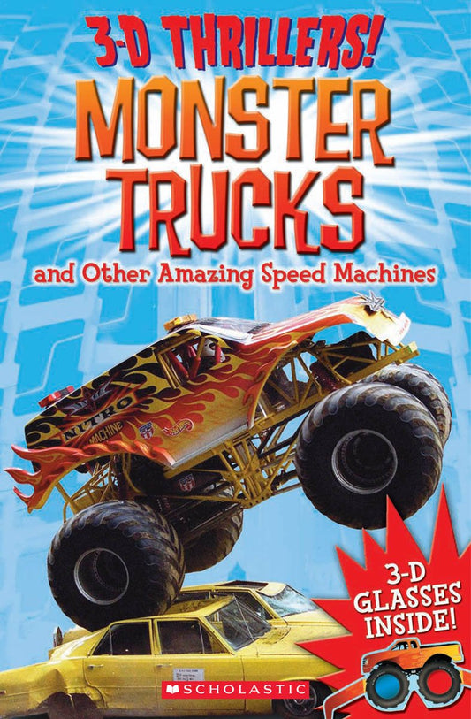 3-D Thrillers: Monster Trucks and Speed Machines