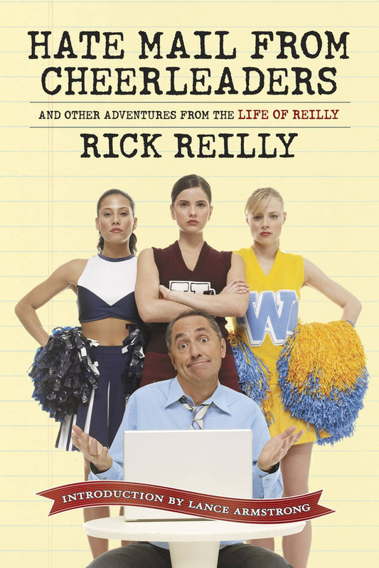 Sports Illustrated: Hate Mail from Cheerleaders and Other Adventures from the Life of Rick Reilly