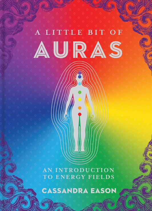 A Little Bit of Auras: An Introduction to Energy Fields (Little Bit Series) (Volume 9) - 7394