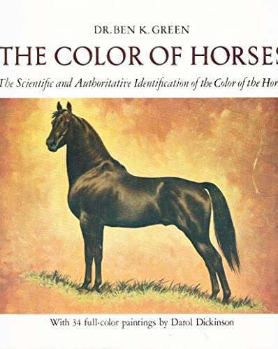 The Color of Horses: The Scientific and Authorative Identification of the Color of the Horse [with 34 full-color paintings by Darol Dickinson] - 2026