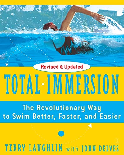 Total Immersion: The Revolutionary Way To Swim Better, Faster, and Easier - 9085