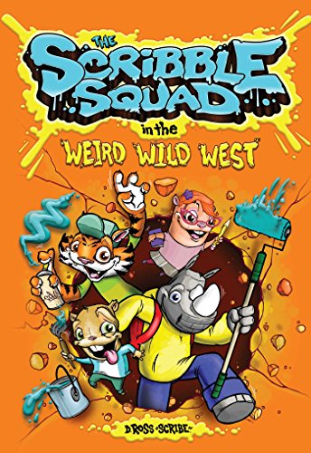 The Scribble Squad in the Weird Wild West - 296