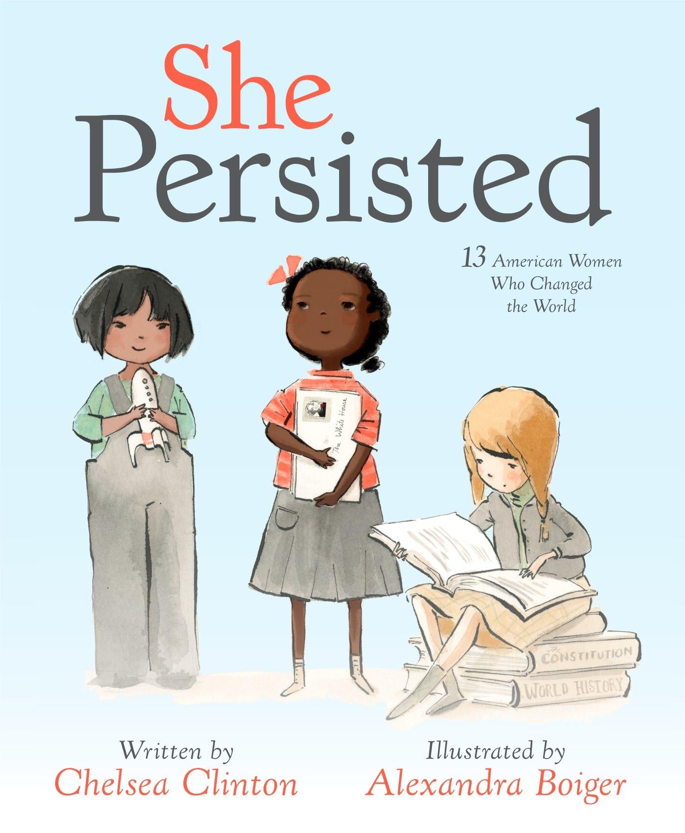 She Persisted: 13 American Women Who Changed the World - 8608