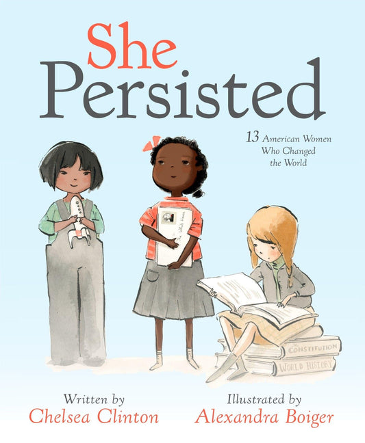 She Persisted: 13 American Women Who Changed the World - 7726