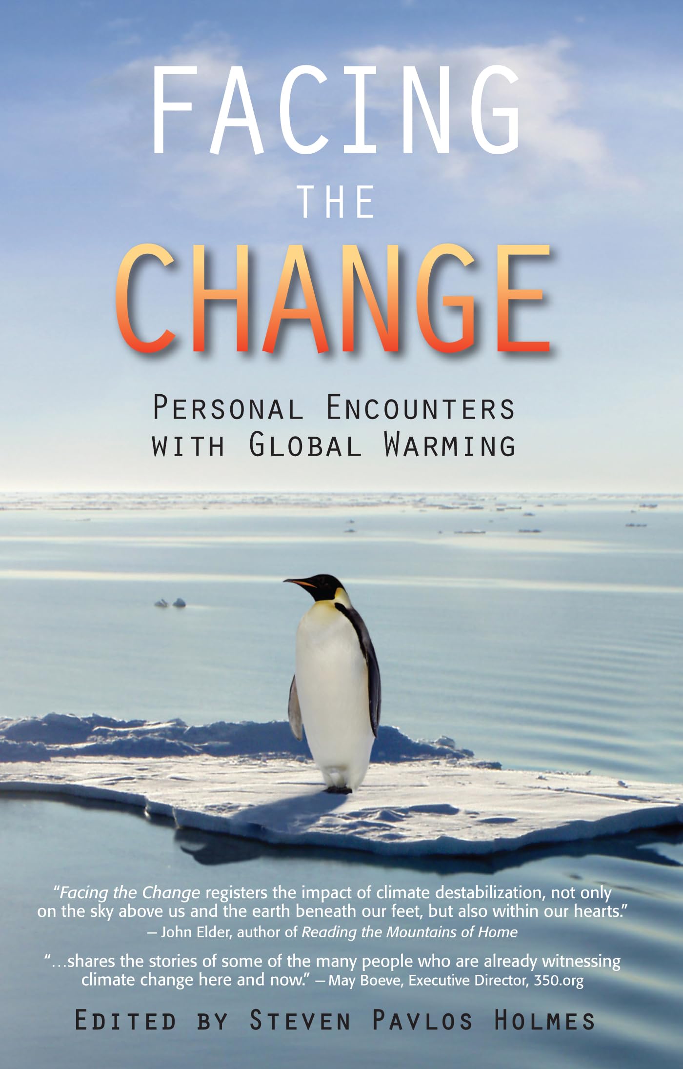 Facing the Change: Personal Encounters with Global Warming - 2074