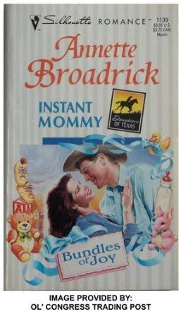 Instant Mommy (Bundles Of Joy, Daughters Of Texas) (Silhouette Romance) - 2752