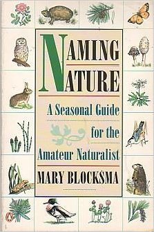 Naming Nature: A Seasonal Guide for the Amateur Naturalist - 2848