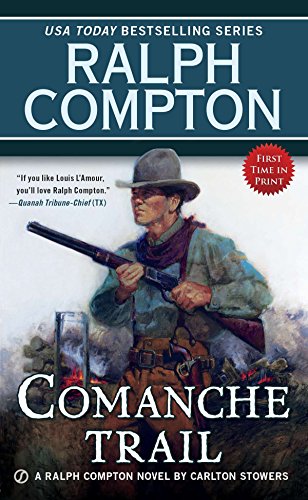 Ralph Compton Comanche Trail (A Ralph Compton Western) - 2948