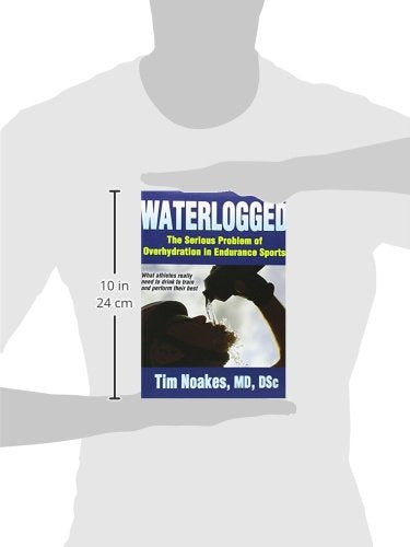 Waterlogged: The Serious Problem of Overhydration in Endurance Sports - 6539