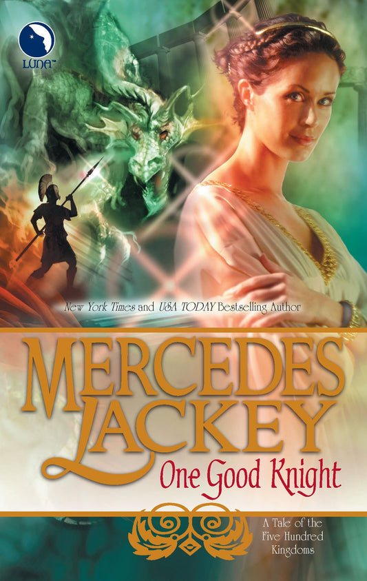 One Good Knight (Tales of the Five Hundred Kingdoms, Book 2)