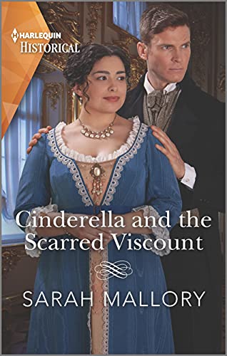 Cinderella and the Scarred Viscount (Harlequin Historical) - 7763