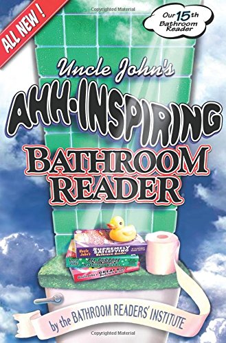 Uncle John's Ahh-Inspiring Bathroom Reader - 1917