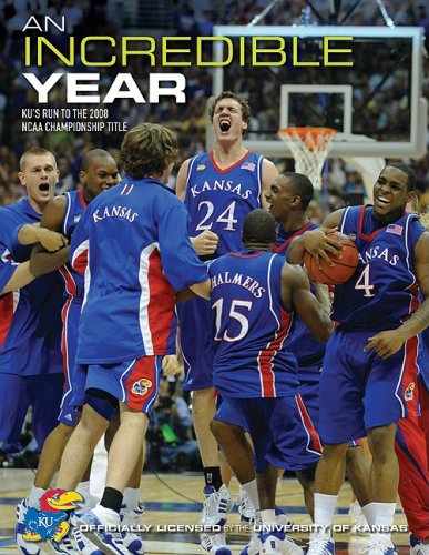 An Incredible Year: Ku's Run to the 2008 NCAA Championship Title