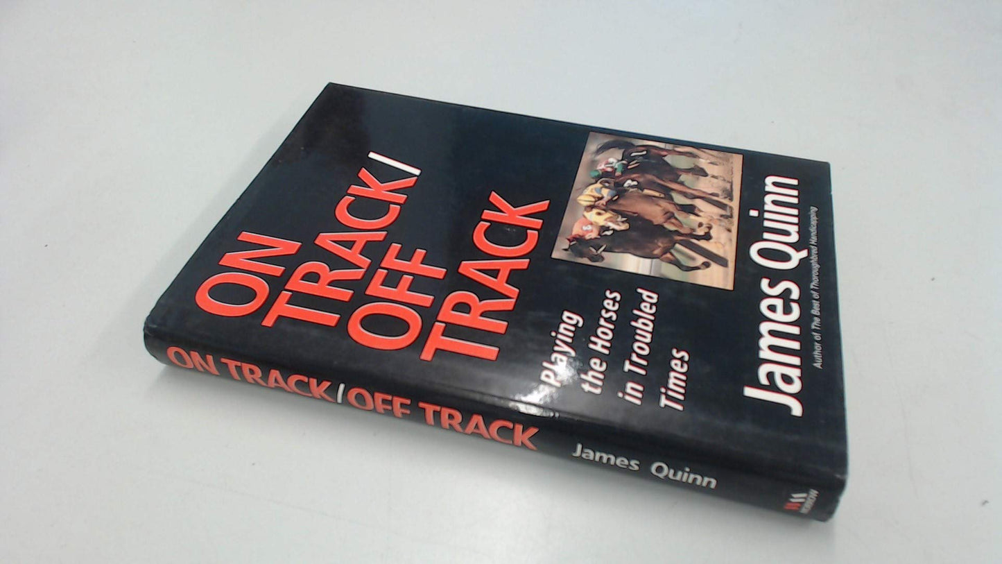 On Track/off Track: Playing the Horses in Troubled Times