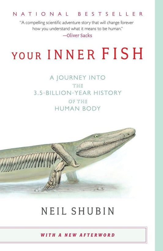 Your Inner Fish: A Journey into the 3.5-Billion-Year History of the Human Body - 1950