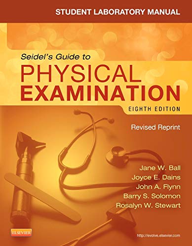 Student Laboratory Manual for Seidel's Guide to Physical Examination - Revised Reprint - 5770