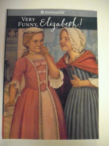 Very Funny, Elizabeth! (American Girl Collection) - 6727