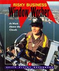 Window Washer: At Work Above the Clouds (Risky Business) - 9128