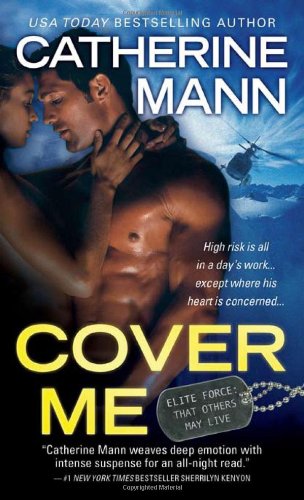 Cover Me (Elite Force: That Others May Live) - 4987