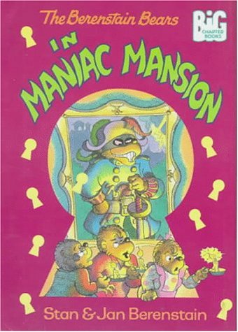 The Berenstain Bears in Maniac Mansion (Big Chaper Books) - 4394