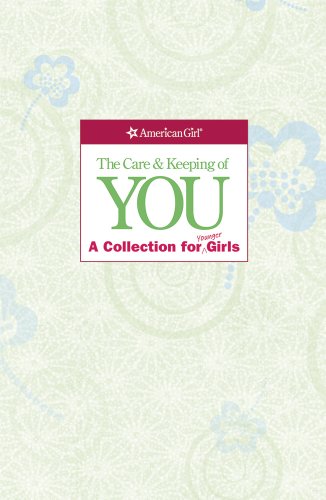 The Care and Keeping of You Collection (Revised): A Collection for Younger Girl - 6056