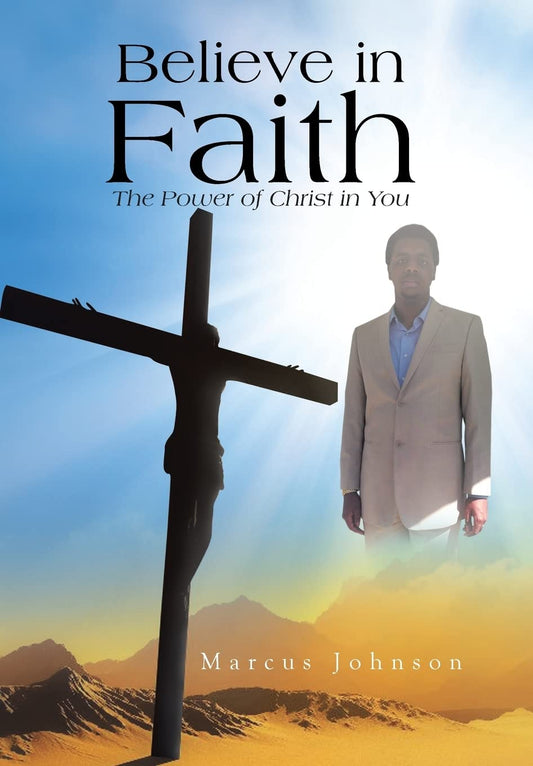 Believe in Faith: The Power of Christ in You