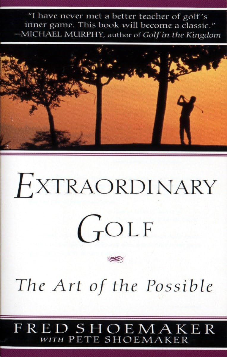 Extraordinary Golf: the Art of the Possible (Perigee) - 6717