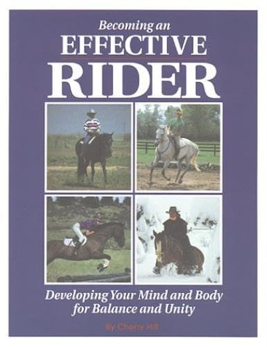 Becoming an Effective Rider: Developing Your Mind and Body for Balance and Unity - 71