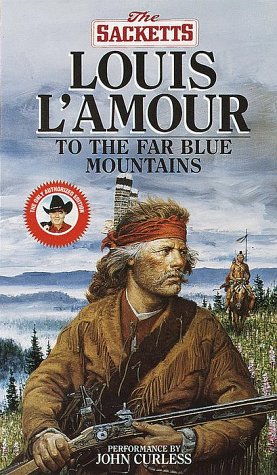 To the Far Blue Mountains (Louis L'Amour) - 1615