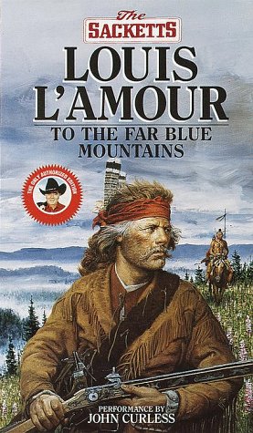 To the Far Blue Mountains (Louis L'Amour) - 2216